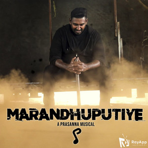 Prasanna Rajendran - Marandhuputtiye - (Relish your past)