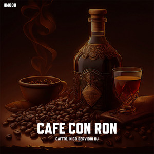 Cafe Con Ron by Caitto, Nico Servidio DJ