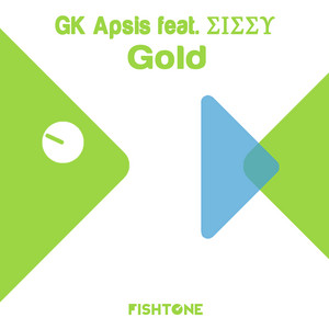 Gold by Gk Apsis Feat. Sissy, Sissy