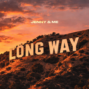 Long Way by JENNY & ME