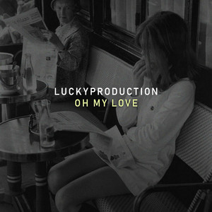 Oh My Love by LuckyProduction