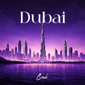 Dubai by Cinek
