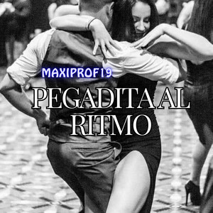 PEGADITA AL RITMO by MaxiProf19