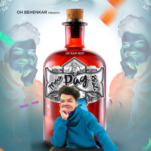 MERA PAG KHALI by UK Rapi Boy