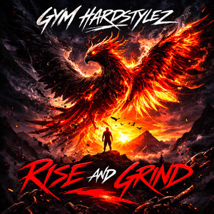 Rise And Grind by GYM HARDSTYLEZ