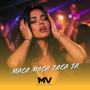 Manelele Viitorului - MACA MACA TACA TA