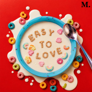 Easy To Love by M. Maggie
