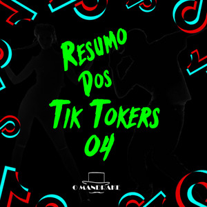 O Mandrake - Resumo dos Tik Tokers 04 (feat. Dj Braga & Dj Bruninho)