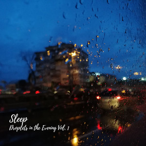 Sleep: Droplets in the Evening Vol. 1 album