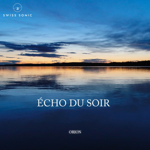 Écho Du Soir by Orion