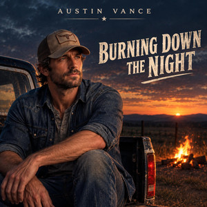 Burning Down the Night by Austin Vance