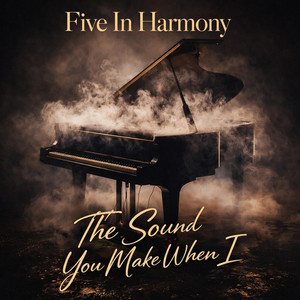 The Sound You Make When I