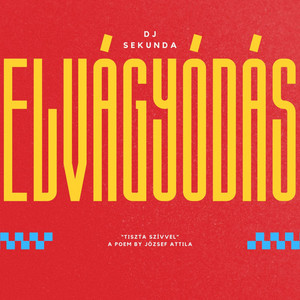 Dj Sekunda - Elvágyódás