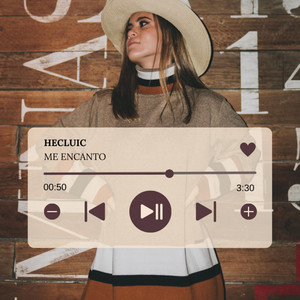 ME ENCANTO by Hecluic
