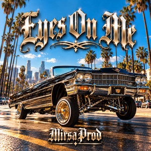EYES ON ME - Radio Edit by MIRSAPROD