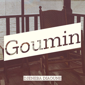 DJENEBA DIAOUNE - Goumin