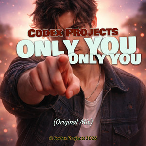 Codex Projects (Only You, Only You) by Codex Projects