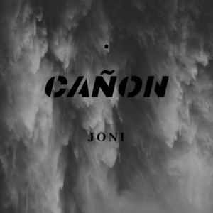 Cañon by JONI