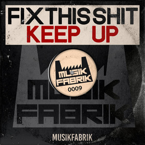 Keep Up (Bonus Beat) by Fix This Shit Album Cover
