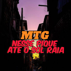 MTG NESSE PIQUE ATÉ O SOL RAIA