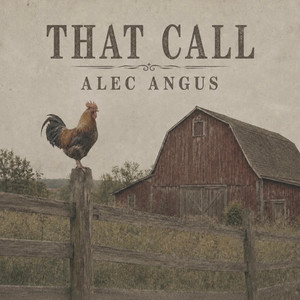 That Call by Alec Angus