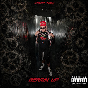 Gearin Up by Kream Tech