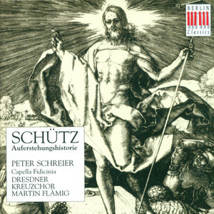 Schütz: Historia der frolichen und siegreichen Aufferstehung unsers einigen Erlosers und Seligmachers Jesu Christi album
