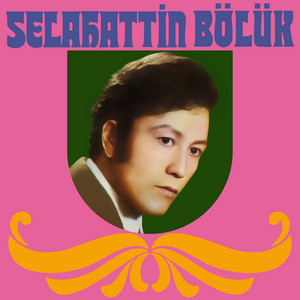 Selahattin Bölük - Boyuna Kurban Olduğum