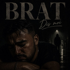 DIS MOI by BRAT