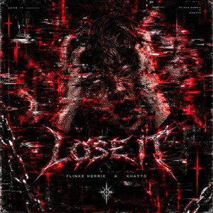 LOSE IT by Flinke Herrie, Khayto