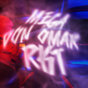 MEGA DON OMAR RKT by Alan Gomez RMX