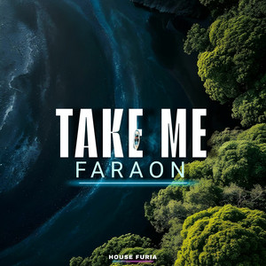 Take Me by Faraon
