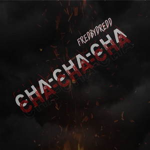 fredbydredd - Cha-Cha-Cha