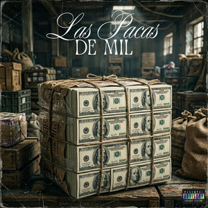Las Pacas De Mil by Bateria $eria Beats, Ihumar Montana, Fabrizzio La Presión, JodeeraMusic