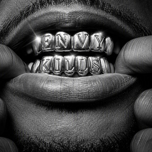 ENVY KILLS by Tre Dinero, De La Cruz