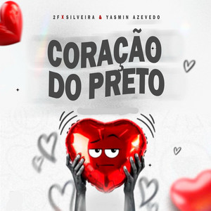 Coração do Preto by 2F, Silveira, Yasmin Azevedo