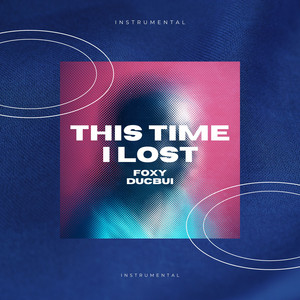 This Time I Lost - Instrumental