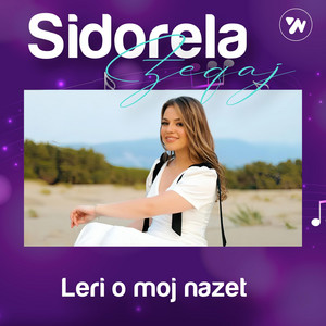 Sidorela Zeqaj - Leri O Moj Nazet