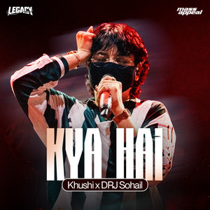Kya Hai by Khushi TDT, DRJ Sohail