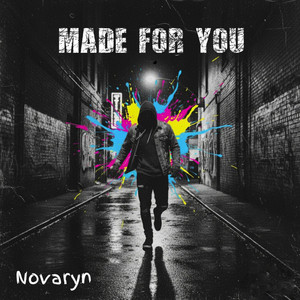 Made for You by Novaryn