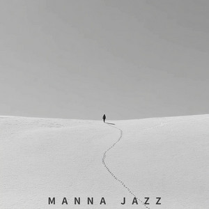 He Opened Not His Mouth by Manna Jazz