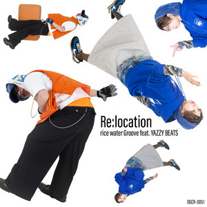 Re:location by rice water Groove, YAZZY BEATS