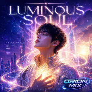 Luminous Soul by Orion Mix