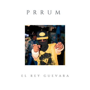 Prrum by El Rey Guevara