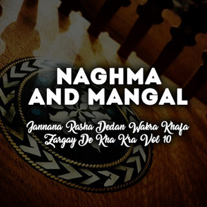 Naghma Khan & Mangal Khan - Ta Musafar Shuwe