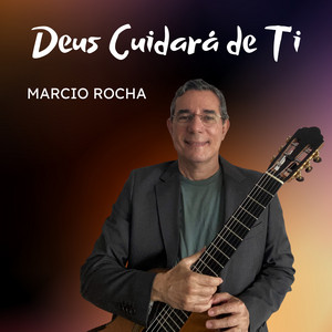 Deus Cuidará de Ti (God Will Take Care Of You) by Marcio Rocha