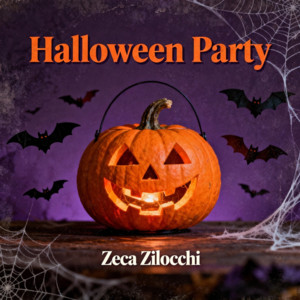 Zeca Zilocchi - Halloween Party