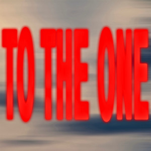 To The One by John Bonistall