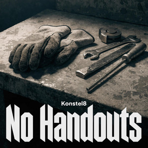 No Handouts by Konstel8