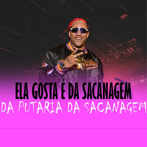 ELA GOSTA É DA SACANAGEM DA PUTARIA DA SACANAGEM